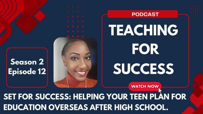 Embedded thumbnail for Helping your Teen Plan for Education Overseas after High School - Sn. 2. - Ep. 12.