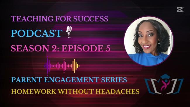 Embedded thumbnail for Parent Engagement Series - Home Work Without Headaches - Sn. 2 - Ep. 05