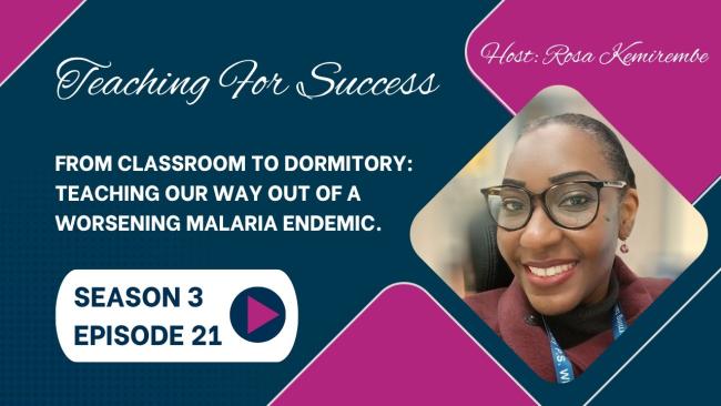 Embedded thumbnail for From Classroom to Dormitory: Teaching Our Way Out of a Worsening Malaria Endemic - Sn. 3 - Ep. 21