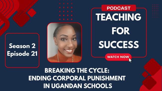 Embedded thumbnail for Breaking the Cycle of Corporal Punishment in Ugandan Schools - Sn. 2 - Ep. 21